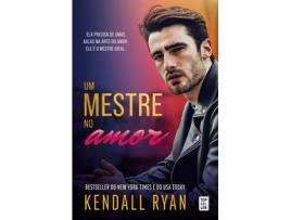 Livro Um Mestre no Amor de Kendall Ryan (Português)