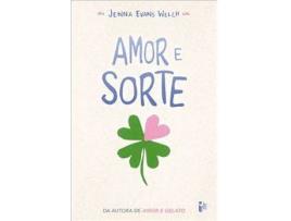 Livro Amor e Sorte de Jenna Evans Welch (Português)