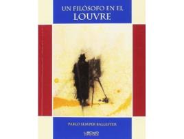 Livro Un Filósofo En El Louvre de Pablo Semper Ballester (Espanhol)