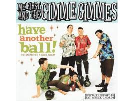 Vinil Me First And The Gimme Gimmes - Have Another Ball! (The Unearthed A-Sides Album)