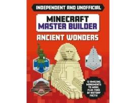 Livro Minecraft Master Builder-Ancient Wonders de Sara Stanford (Inglês)