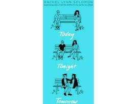 Livro Today Tonight Tomorrow de Rachel Solomon (Inglês)