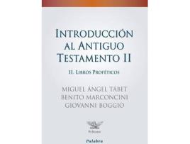Livro Introducción Al Antiguo Testamento Ii : Libros Proféticos de Giovanni Boggio Benito Marconcini Miguel Ángel Tabet Balady (Espanhol)