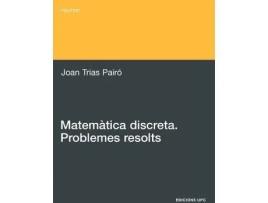 Livro Matemtica Discreta. Problemes Resolts de Joan Trias Pair (Espanhol)