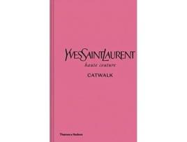 Livro Yves Saint Laurent Catwalk de Vários Autores (Inglês)