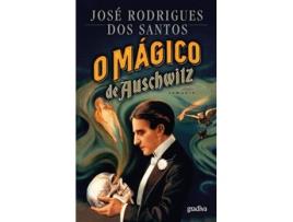 Livro O Mágico de Auschwitz de José Rodrigues dos Santos