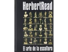 Livro El Arte De La Escultura de Herbert Edward Read (Inglês)