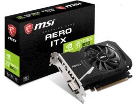 Placa Gráfica MSI GeForce GT 1030 Aero ITX (NVIDIA - 2 GB DDR4)