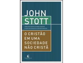 Livro O Cristão em uma Sociedade não Cristã de John Stott (Português)