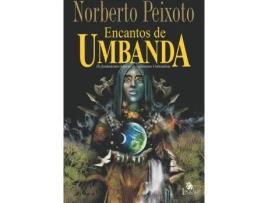 Livro Encantos de Umbanda  -  Os Fundamentos Básicos do Esoterismo Umbandista de Norberto Peixoto (Português)