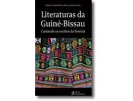 Literaturas da Guiné-Bissau: Cantando os escritos da história