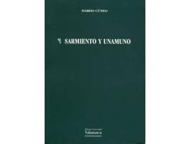 Livro Sarmiento Y Unamuno de Dardo Cuneo (Espanhol)