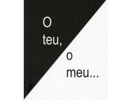 Livro O Teu, O Meu de Xacobe Meléndrez Fassbender (Galego)