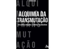 Livro Alquimia da Transmutação - Inteligência Emocional e Expansão da Consciência de Renata Gaia (Português)