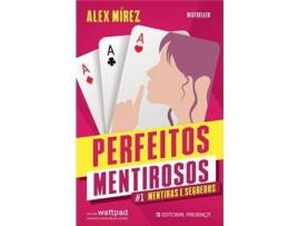 Livro Perfeitos Mentirosos - Livro 1 : Mentiras e Segredos de Alex Mírez (Português)