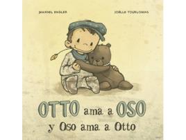 Livro Otto Ama A Oso Y Oso Ama A Otto de Joelle Tourlonias, Michael Engler (Espanhol)