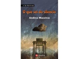 O Que Sei Do Silencio.(Fora De Xogo)
