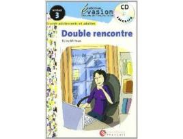 Double Rencontre.(+Cd) (3.Evasion Pack)
