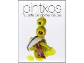 Livro Pintxos El Arte De Comer De Pie