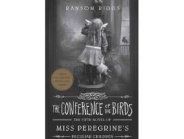 Livro The Conference Of The Birds (Miss Peregrine 5) de Ransom Riggs (Inglês - 2021)