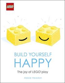 Livro Lego Build Yorself Happy