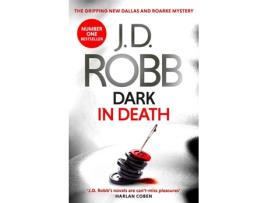 Livro Dark In Death de J. D. Robb
