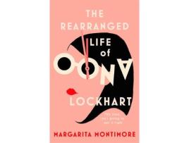 Livro The Rearranged Life Of Oona Lockhart de Margarita Montimore (Inglês - 2021)