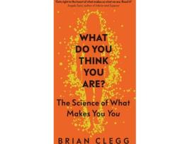 Livro What Do You Think You Are? de Brian Clegg (Inglês - 2021)