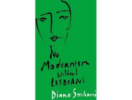 Livro No Modernism Without Lesbians de Diana Souhami (Inglês - 2021)