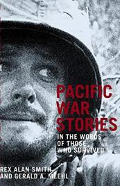 Livro Pacific War Stories: In The Words Of Those de Rex Alan Smith