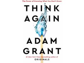 Livro Think Again: The Power Of Knowing de Adam Grant (Inglês - 2021)