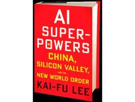 Livro Al Superpowers: China. Silicon Valley de Kai Fu Lee (Inglês - 2018)