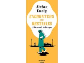 Livro Encounters And Destinies de Stefan Zweig (Inglês - 2020)