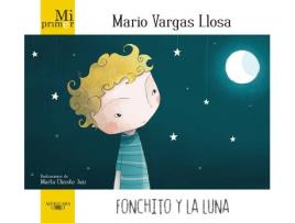 Livro Mi Primer Mario Vargas Llosa. Fonchito Y La Luna