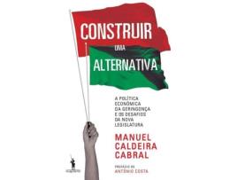 Livro Construir Uma Alternativa de Manuel Caldeira Cabral (Português)