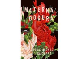 Livro Materna Doçura de Possidónio Cachapa (Português)