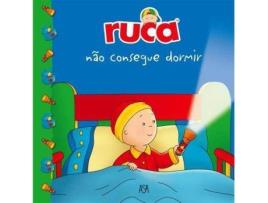 Livro Ruca Não Consegue Dormir de Éric Sévigny e Marion Johnson