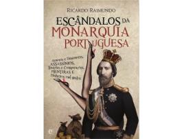 Livro Escândalos da Monarquia Portuguesa