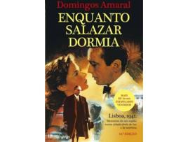 Livro Enquanto Salazar Dormia de Domingos Amaral