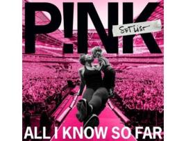 Cd - Pink - All I Know So Far - Setlist