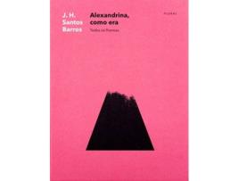 Livro Alexandrina, como era de J. H. Santos Barros (Português - 2018)