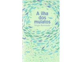 Livro A ilha dos Mulatos de Sérgio Raimundo (Português - 2020)