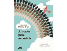 Livro A Nossa Pele Arco-Íris de Manuela Molina Cruz (Português)