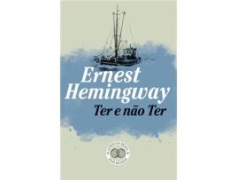 Livro Ter e não Ter de Ernest Hemingway (Português)