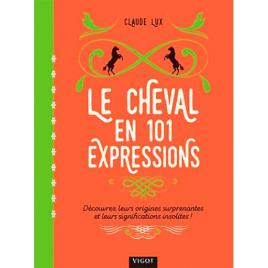 Vigot The Horse In 101 Expressions Book