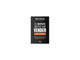 Livro O novo jeito de vender (mais e melhor) - de Fred Rocha de Fred Rocha (Brasileiro)