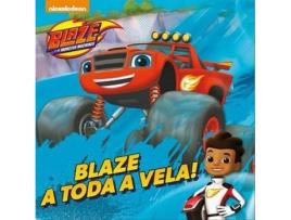 Livro Blaze - A Toda a Vela! de Nickelodeon (Português)