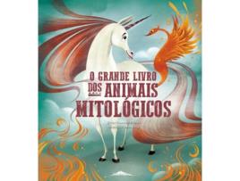 Livro O Grande Livro dos Animais Mitológicos de Giuseppe D’Anna (Português)