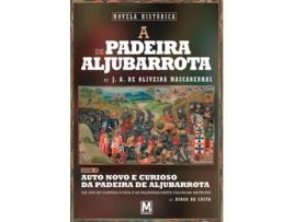 A Padeira de Aljubarrota - Seguida de Auto Novo e Curioso da Padeira…