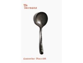Livro We Germans de Alexander Starritt  (Inglês)